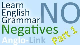 Negatives  Learn English Grammar Part 1 [upl. by Arrimat771]