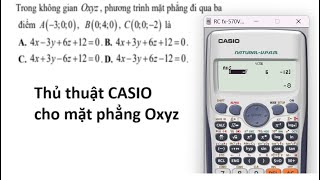 Thủ thuật CASIO Trong không gian Oxyz phương trình mặt phẳng đi qua vba điểm A300 B040 [upl. by Deina263]