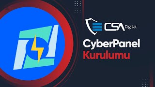 CyberPanel Kurulumu ve Ayarları  0dan Kurulum  CSA Digital [upl. by Nosnar]