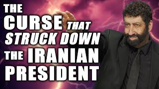 The Curse That Struck Down the Iranian President  Jonathan Cahn [upl. by Christi]