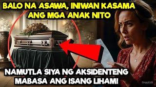 BALO NA ASAWA INIWAN KASAMA ANG MGA ANAK NITO NAMUTLA SIYA NG AKSIDENTENG MABASA ANG ISANG LIHAM [upl. by Gollin]