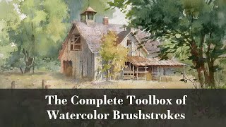 The Complete Toolbox of Watercolor Brushstrokes [upl. by Eoj]