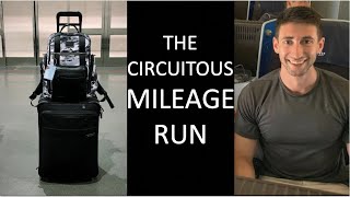 The Circuitous Mileage Run [upl. by Elianora]