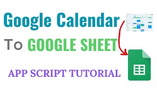 Calendar to google sheet using App Script [upl. by Biondo]