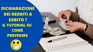 DEBITO IN DICHIARAZIONE DEI REDDITI  MEGLIO PREVENIRE CON LE DETRAZIONI INPS [upl. by Weaver983]