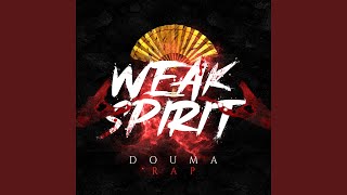 Douma Rap Weak Spirit feat R Reed [upl. by Kabob]