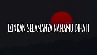 Izinkan Selamanya Namamu Dihati Mekar Di Jiwa Dua Insan Bercinta Lirik  Eye [upl. by Dlorag988]