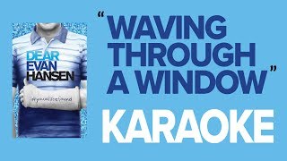 Waving Through a Window  KARAOKE Instrumental w Backing Vocals amp Lyrics  Dear Evan Hansen [upl. by Francyne]