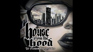 Dj Flashback Chicago House from the Hood V1 [upl. by Ulysses]