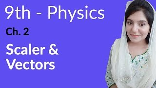 Matric part 1 Physicsch 2Scalars and Vectors9th class Urdu Lecture [upl. by Aivato]