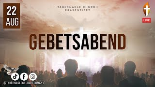 Kraftvolles Gebet in der Gegenwart Gottes am Abend in Mannheim Deutschland – 22 August 2024 LIVE [upl. by Neffirg]