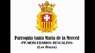 SANTA MISA EN DIRECTO Parroquia Sta Mª de la Merced  PP Mercedarios Descalzos [upl. by Sulihpoeht]