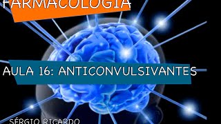 Curso de Farmacologia Aula 16  Anticonvulsivantes  Farmacos [upl. by Bertasi]