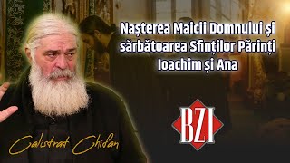 Calistrat Chifan despre Nașterea Maicii Domnului și sărbătoarea Sfinților Părinți Ioachim și Ana [upl. by Bensky]