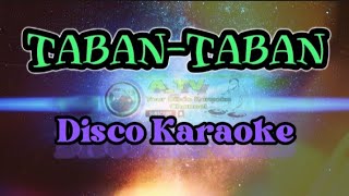 Disco TabanTaban  Karaoke [upl. by Solita]