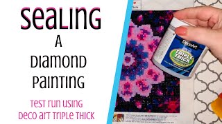 Sealing a Diamond Painting💎🌈 Test Run Using DecoArt Triple Thick [upl. by Asined]