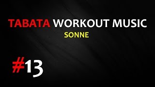 Tabata Workout Music 2010  Sonne Rammstein  TWM 13 [upl. by Linden195]