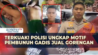 Terungkap Polisi Beberkan Motif Sementara dari Pengakuan Tersangka Pembunuh Gadis Penjual Gorengan [upl. by Llirred]