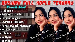 Qasidah Full Koplo Terbaru  VocDhesy Fitriani [upl. by Whittemore]