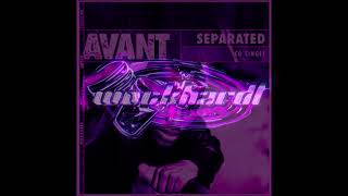 Avant ft Kelly Rowland  Separated SLOWED [upl. by Lindbom]