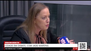 Cidade em Debate com Jade Martins [upl. by Margetts]