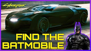 Cyberpunk 2077 Batmobile Location  The Fastest Car  Tips amp Tricks [upl. by Nae]