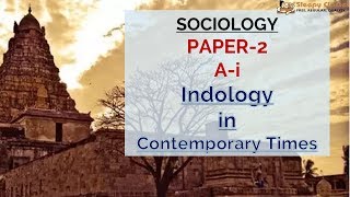 Sociology for UPSC  IAS  Paper  2  Indology  Lecture 99 [upl. by Roskes577]