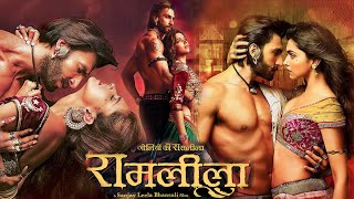 Goliyon Ki Raasleela RamLeela Full Movie  Ranveer Singh  Deepika Padukone  HD Review and Facts [upl. by Atinehc]