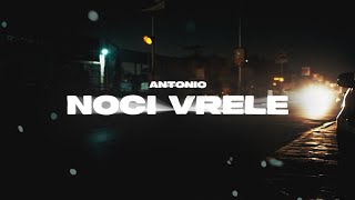 Antonio  Noći Vrele [upl. by Iegres]