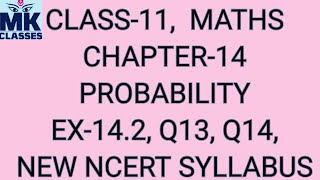 EX142Q15Q16CLASS11 CHAPTER14 PROBABILITY NEW NCERT SYLLABUS [upl. by Felicdad]