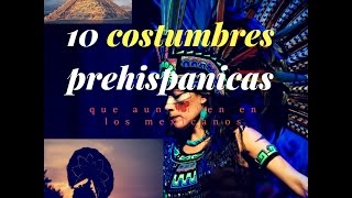 10 tradiciones ancestrales que sobreviven en mexico [upl. by Nahtanoy340]