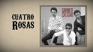 Gabinete Caligari  Cuatro Rosas Lyric Video [upl. by Llevel]