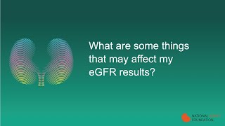 What are some things that may affect my eGFR results [upl. by Esya]