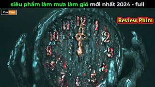 Siêu phẩm mới nhất 2024 Review phim full [upl. by Aicened545]