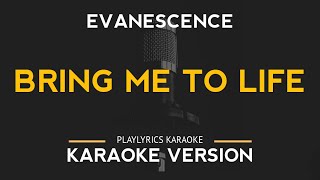 Bring Me To Life  Evanescence Karaoke Version [upl. by Yorle]