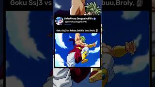 Gok Ssj3 vs Frieza CellKid buu Broly dbz dbs shorts goku [upl. by Sharity]