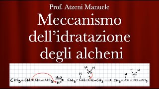 Meccanismo dellidratazione degli alcheni L41 ProfAtzeni ISCRIVITI [upl. by Adliwa]