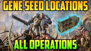 Gene Seeds Locations for All Operations  Warhammer 40000 Space Marine 2 [upl. by Yesdnyl]