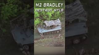 M2 Bradley IFV destroys MTLB Armor Personnel Carrier [upl. by Elinor684]