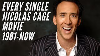 Nicolas Cage Movies 1981  Now  Every Single Nicolas Cage Movie from his First Movie Until Today [upl. by Bopp]