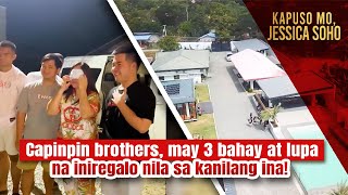 Capinpin brothers may 3 bahay at lupa na iniregalo nila sa kanilang ina  Kapuso Mo Jessica Soho [upl. by Kathryn156]