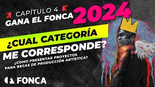 🆗04  ¿Qué categoría del FONCA Jóvenes Creadores me corresponde🆙  Curso GANA el FONCA 2024 [upl. by Ana]