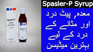 معدہ پیٹ درد اور مثانے کے درد کے لیے بہترین میڈیسن  spasler p syrup use benefits side effects [upl. by Aicnilav228]