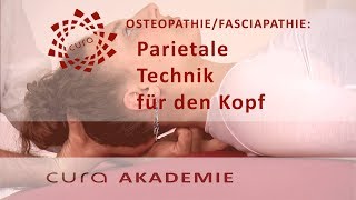 Osteopathische Behandlung Spannungskopfschmerzen parietale Osteopathie für den Kopf Faszientherapie [upl. by Firestone]