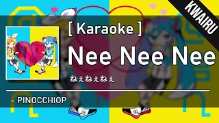 Karaoke Nee Nee Nee  PINOCCHIOP [upl. by Assedo574]