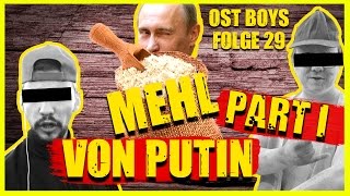 MEHL VON PUTIN 12 29 FOLGE OST BOYS [upl. by Nnyledam961]