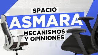 Review mecanismos y opiniones SILLA ASMARA  MEJOR SILLA ERGONÓMICA PARA 2024 [upl. by Leff822]