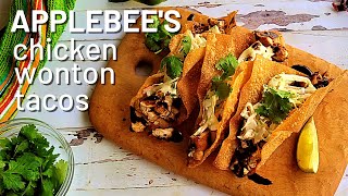 How to make APPLEBEES  Chicken Wonton Tacos [upl. by Eatnwahs]