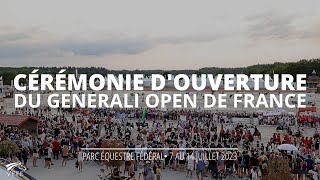 GENERALI OPEN DE FRANCE 2023  Cérémonie douverture [upl. by Fowkes]