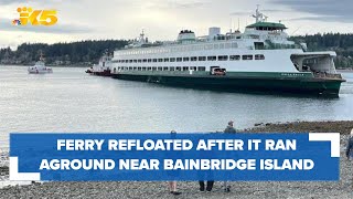 Ferry refloated after running aground near Bainbridge Island leaving over 600 stranded on board [upl. by Siuqcram687]